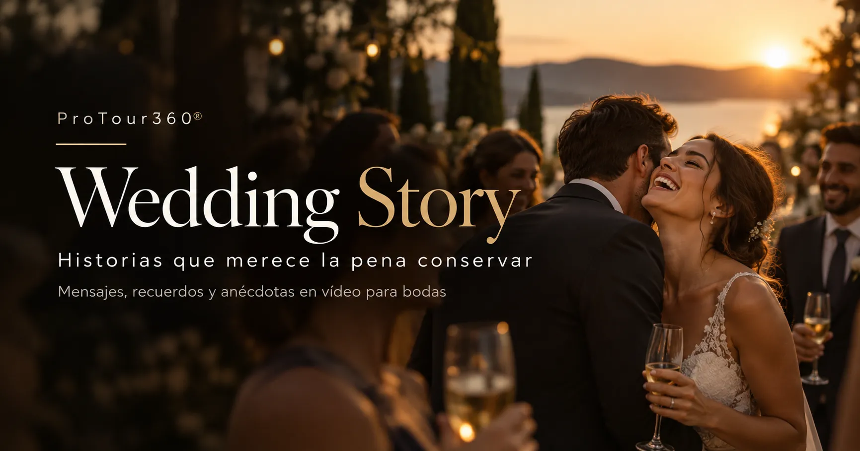 Wedding Story de ProTour360, recuerdos y mensajes en vídeo para bodas